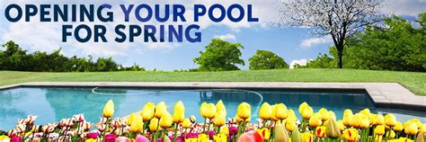 Open Your Pool For Spring! Clearwater Pool & Spa