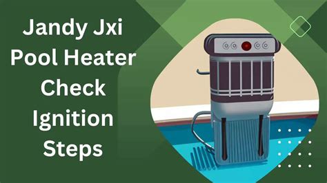 How to use your new Jandy JXi heater, manually. YouTube